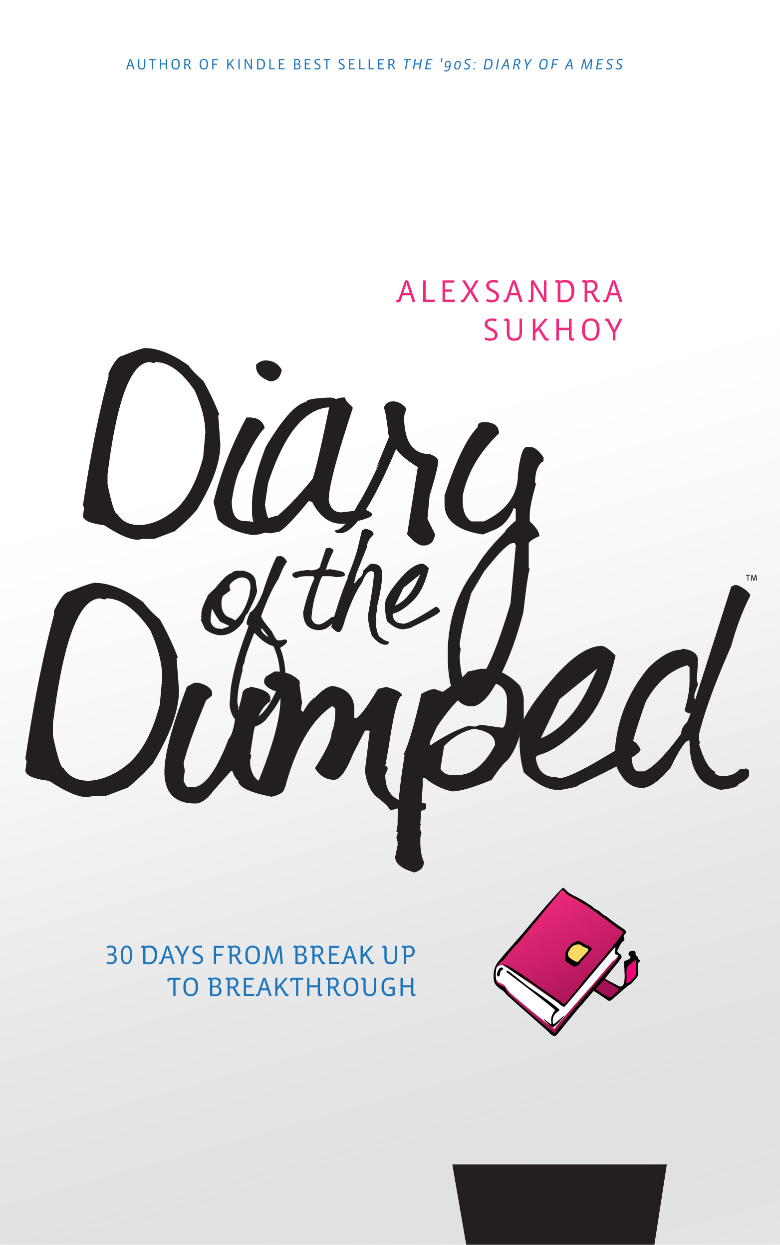 Diary of the Dumped
